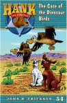 The Case of the Dinosaur Birds - John R. Erickson, Gerald L. Holmes