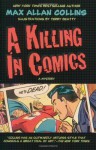 A Killing in Comics - Max Allan Collins, Terry Beatty