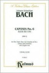 Cantata No. 6 -- Bieib Bei Uns, Denn Es Will Abend Werden: Satb - Johann Sebastian Bach