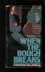 When The Bough Breaks - Jonathan Kellerman
