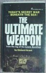 The Ultimate Weapon - Edward Grant