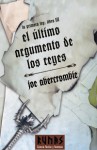 El último argumento de los reyes (La Primera Ley, #3) - Joe Abercrombie, Borja García Bercero