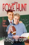 Foxe Hunt - Haley Walsh