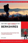 AMC's Best Day Hikes in the Berkshires: Four-season Guide to 50 of the Best Trails in Western Massachusetts - René Laubach