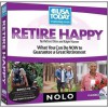 Retire Happy: What You Can Do NOW to Guarantee a Great Retirement - Ralph E. Warner, Richard Stim