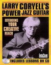 Larry Coryell's Power Jazz Guitar: Extending Your Creative Reach - Larry Coryell, Bill Frisell