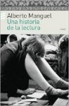 Una Historia de La Lectura - Alberto Manguel, Eduardo Hojman