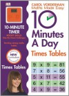 10 Minutes A Day Times Tables (Maths Made Easy Ks2) - Carol Vorderman