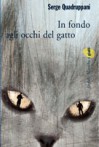 In fondo agli occhi del gatto - Serge Quadruppani, Maruzza Loria