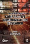 The Handbook of Comparative Communication Research - Frank Esser, Thomas Hanitzsch