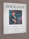 Four Days: The Historical Record of the Death of President Kennedy - United Press International and American Heritage Magazine, Bruce Catton