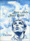 Stars Above Stones Below - Destina