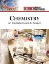 Chemistry: An Illustrated Guide to Science - The Diagram Group