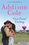 Our Sweet Destiny - Addison Cole