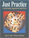 Just Practice: A Social Justice Approach to Social Work - Janet L. Finn, Maxine Jacobson