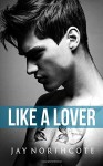 Like a Lover (Housemates) (Volume 2) - Jay Northcote