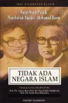 Tidak Ada Negara Islam: Surat-Surat Politik Nurcholish Madjid-Mohamad Roem (Seri Djambatan Klasik) - Nurcholish Madjid