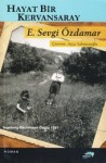 Hayat Bir Kervansaray - Emine Sevgi Özdamar, Ayça Sabuncuoğlu