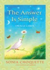 The Answer is Simple Oracle Cards - Sonia Choquette