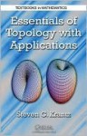 Essentials of Topology with Applications - Steven G. Krantz