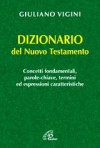 Dizionario del Nuovo Testamento - Giuliano Vigini