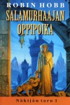 Salamurhaajan Oppipoika (Näkijän Taru, #1) - Robin Hobb, Sauli Santikko