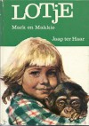 Lotje Mark en Makkie - <b>Jaap ter Haar</b>, Rien Poortvliet - 9a36c54e82001a12061b2fe9981a2aa4