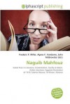 Naguib Mahfouz - Agnes F. Vandome, John McBrewster, Sam B Miller II