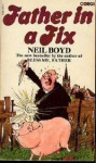 Father In A Fix - Neil Boyd