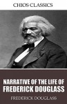 Narrative of the Life of Frederick Douglass - Frederick Douglass