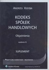 Kodeks spółek handlowych. Objaśnienia. Suplement do wydania IV - Andrzej Kidyba