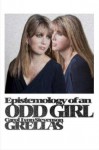 Epistemology of an Odd Girl - Carol Lynn Stevenson Grellas, Robert J. Bixby