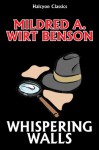 Whispering Walls by Mildred A. Wirt (Penny Parker #15) (Halcyon Classics) - Mildred A. Wirt