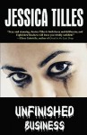 Unfinished Business - Jessica Tilles