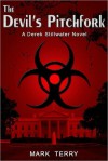 Devil's Pitchfork: A Derek Stillwater Novel - Mark Terry