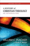 A History of Christian Theology, Second Edition: An Introduction - William C Placher, Derek R Nelson