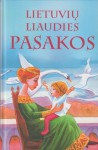 Lietuvių liaudies pasakos - Asta Kristinavičienė