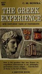 The Greek Experience - Cecil M. Bowra