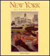 New York: The Painted City - Grace Glueck