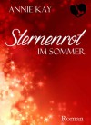 Sternenrot: Im Sommer - Annie Kay