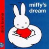 Miffy's Dream - Dick Bruna