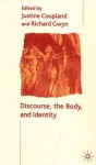 Discourse, The Body, and Identity - Justine Coupland, Justine Coupland