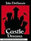 Castle Dreams - John DeChancie