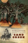 Forgotten Heroes and Villains of Sand Creek (CO) - Carol Turner