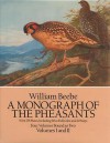 A Monograph of the Pheasants Volumes I and II - William Beebe, William Beebe