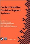 Context-Sensitive Decision Support Systems - George Widmeyer, Dina Berkeley, Vladislav Rajkovic, Margarethe Widmeyer, Patrick Brezillon, V. Rajkovic