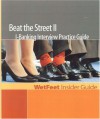 Beat the Street II I-Banking Interview Practice Guide: Wetfeet Insider Guide - Lisa Vollmer