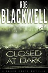 Closed at Dark: A Soren Chase Novella (The Soren Chase Series) - Rob Blackwell
