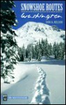 Snowshoe Routes: Washington - Dan A. Nelson