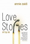 Love Stories # 1 to 14 - Annie Zaidi